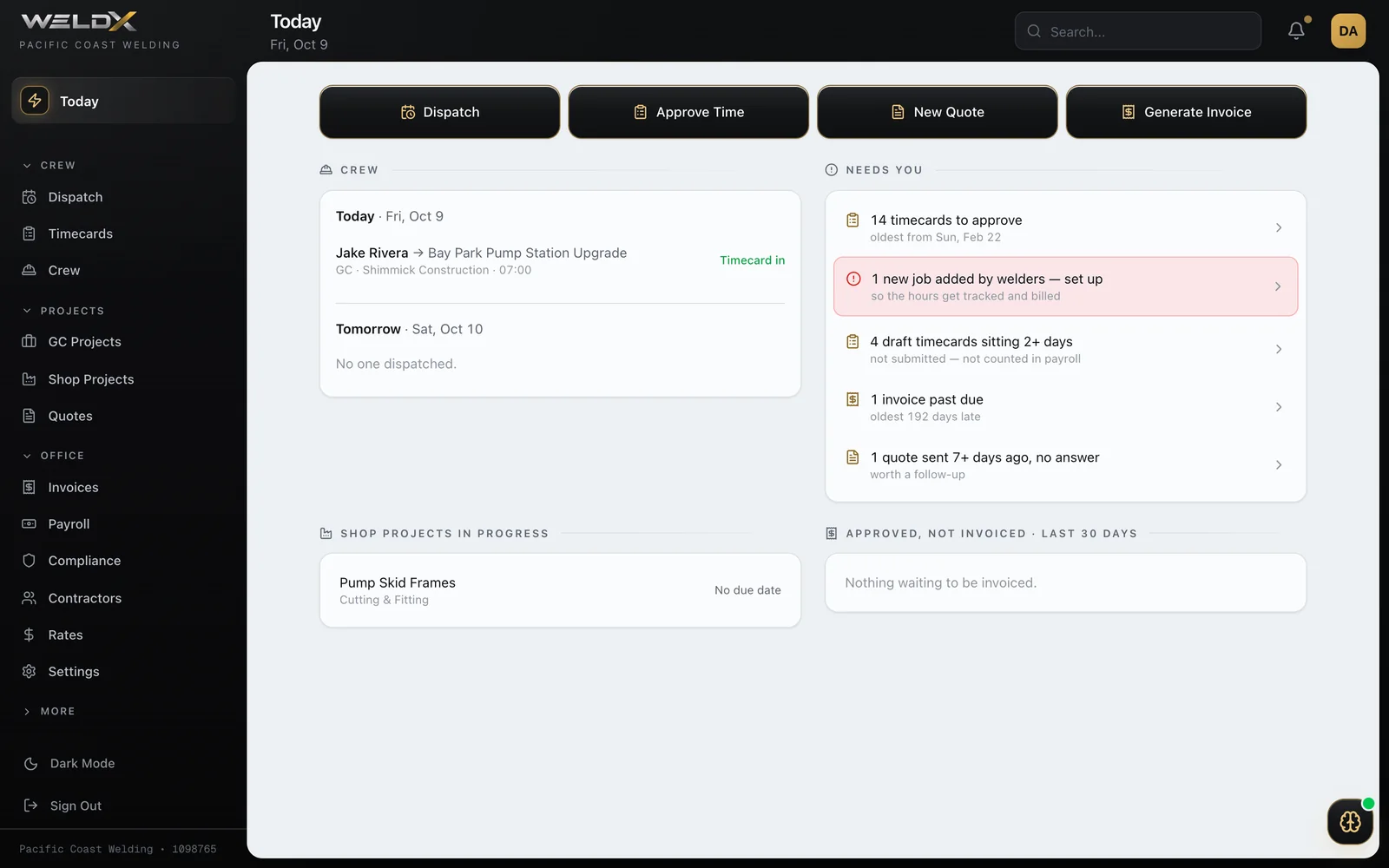 WeldX Today screen: crew board, timecards to approve, invoices and quotes that need attention